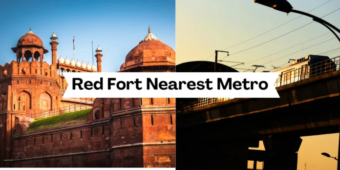 Finding The Red Fort Nearest Metro Station: A Complete Guide