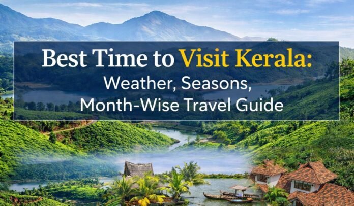 Best Time to Visit Kerala