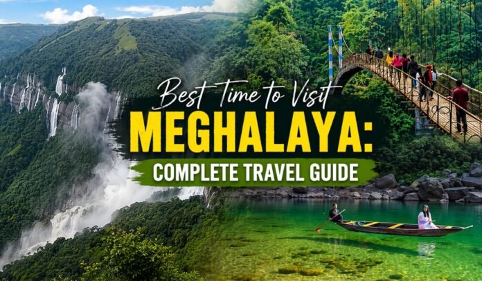 Best Time to Visit Meghalaya